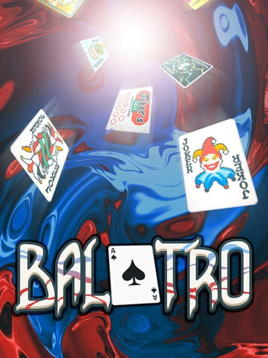 Balatro - Android · iOS · Mac · Nintendo Switch · PC (Microsoft Windows) · PlayStation 4 · PlayStation 5 · Xbox One · Xbox Series X|S