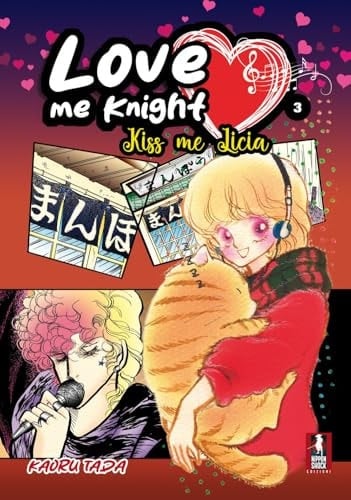 Love me knight. Kiss me Licia - Kaoru Tada · 2025