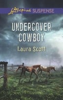 Undercover Cowboy - Laura Scott · 2013