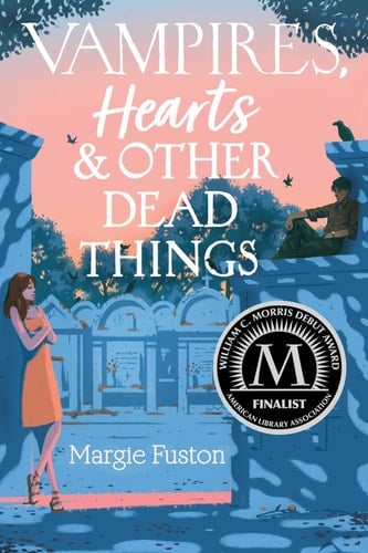 Vampires, Hearts & Other Dead Things - Margie Fuston · 2021