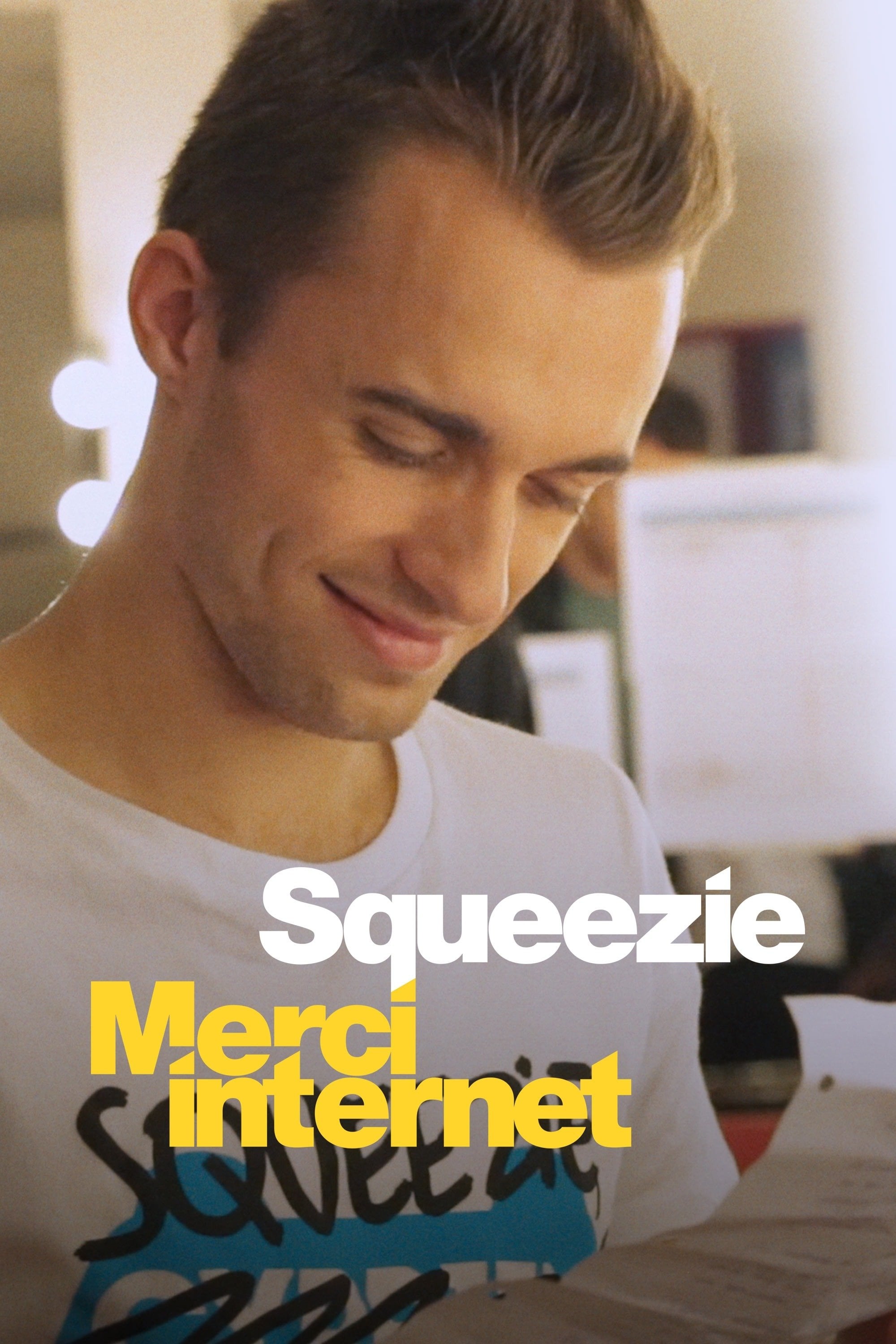 Squeezie : Merci Internet - Théodore Bonnet · 2024