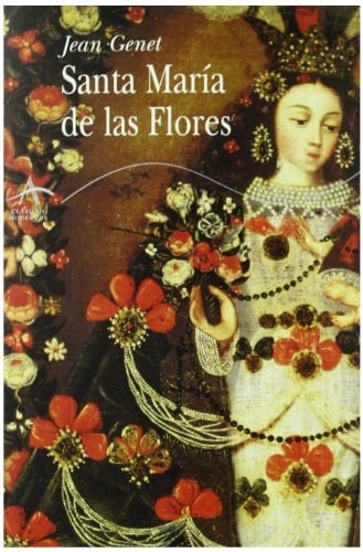 Santa María de las Flores (Clásicos Modernos) (Spanish Edition) - Jean Genet • 2004