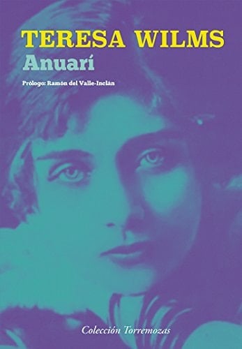 Anuarí - Teresa Wilms Montt • 2017