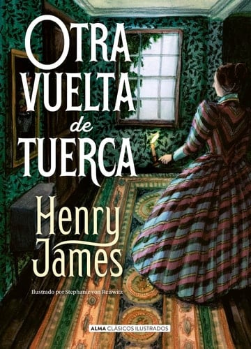 Otra Vuelta de Tuerca - Henry James • 2024