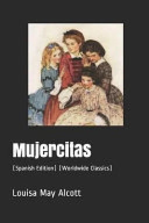 Mujercitas - Louisa May Alcott • 2018