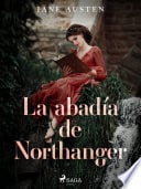 La abadía de Northanger - Jane Austen • 2021
