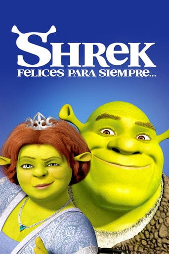 Shrek, Felices para siempre - Mike Mitchell · 2010