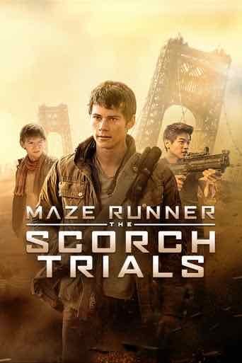 Maze Runner: The Scorch Trials - Wes Ball · 2015