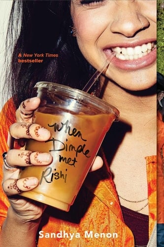 When Dimple Met Rishi - Sandhya Menon • 2018