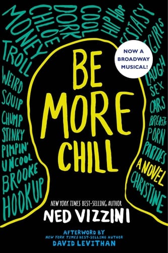 Be More Chill - Ned Vizzini · 2005
