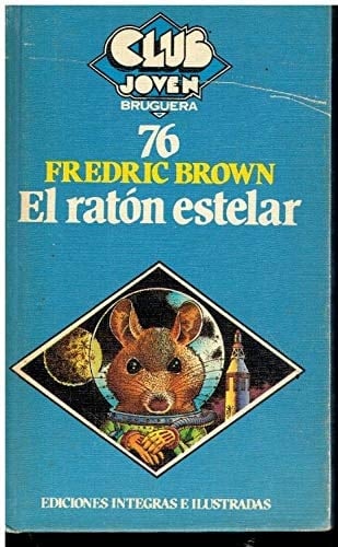 El ratón estelar - Fredric Brown · 1982