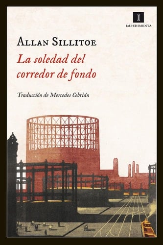 La soledad del corredor de fondo - Alan Sillitoe, Mercedes Cebrián Coello · 2013