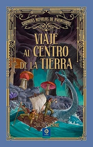 EL VIAJE AL CENTRO DE LA TIERRA - JULIO VERNE · 2025