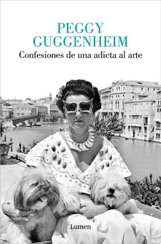Confesiones de una adicta al arte - Peggy Guggenheim · 2024