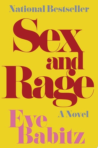 Sex and Rage - Eve Babitz · 2017