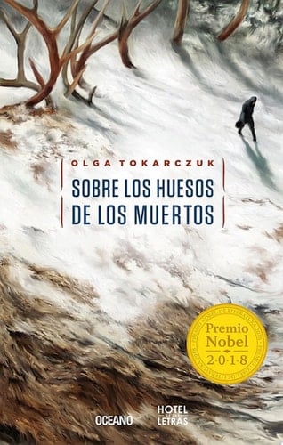 Sobre los huesos de los muertos - Olga Tokarczuk · 2015