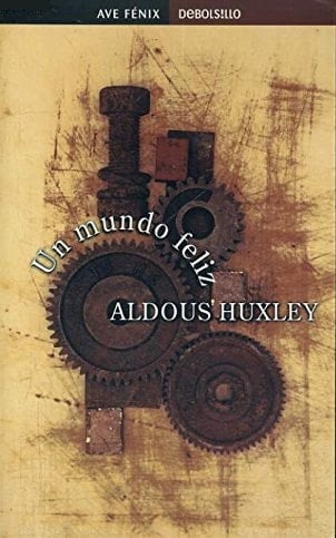 Un mundo feliz - Aldous Huxley · 2000