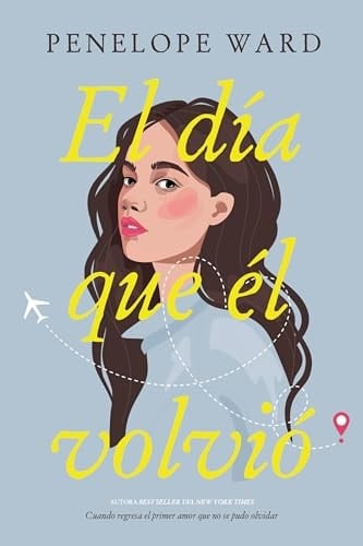 El Dia En Que El Volvio - Penelope Ward · 2022