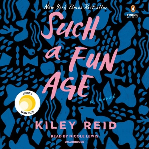 Such a Fun Age - Kiley Reid · 2020