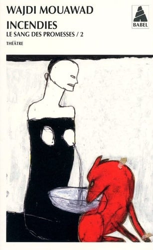 Incendies - Wajdi Mouawad · 2010