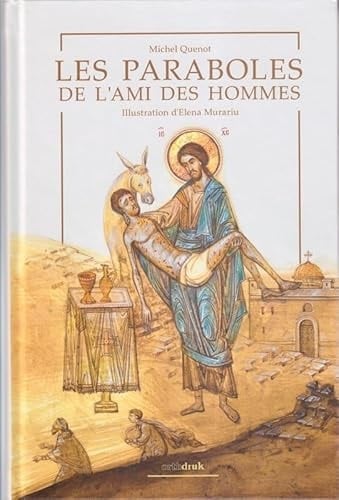 Les paraboles de l'ami des hommes - Michel QUENOT · 2021