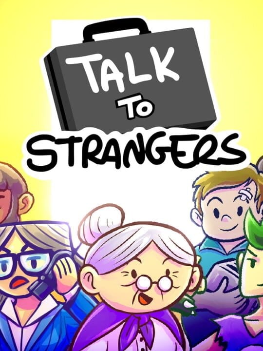 Talk to Strangers - Linux · Mac
