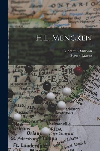 H.L. Mencken - Vincent O'Sullivan, Burton Rascoe · 2022