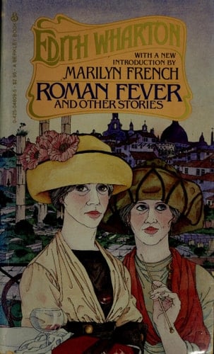 Roman Fever - Edith Wharton · 1981