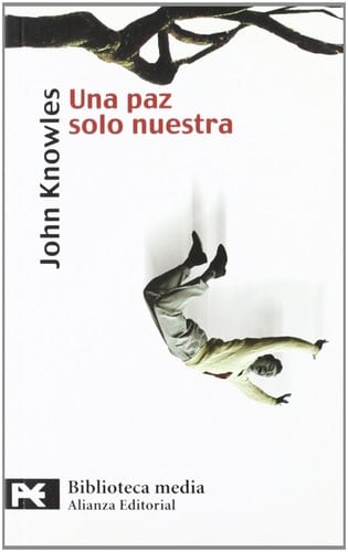 Una paz solo nuestra - John Knowles