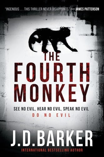 The Fourth Monkey - J. D. Barker · 2018