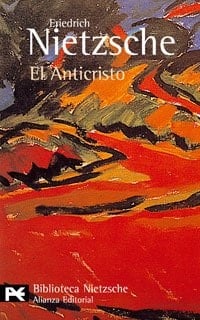 El Anticristo - Friedrich Wilhelm Nietzsche • 1973