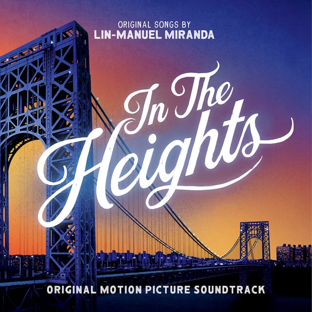 In The Heights (Original Motion Picture Soundtrack) - Album · Lin-Manuel Miranda