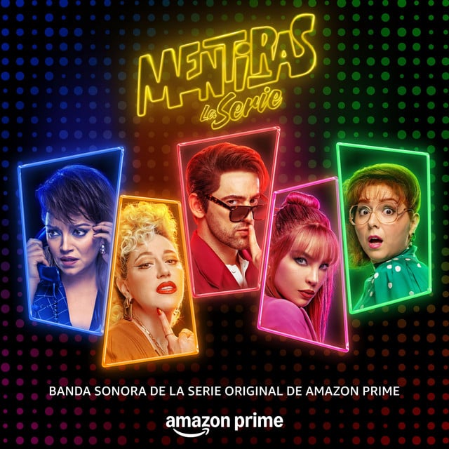 Mentiras: La Serie (Music from the Original TV Series) - Album · Mentiras: La Serie, Luis Gerardo Méndez, Belinda, Mariana Treviño