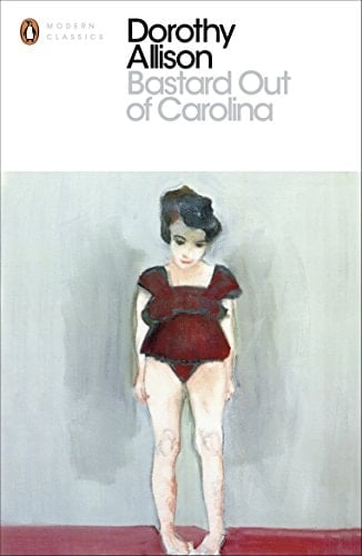 Bastard Out of Carolina - Dorothy Allison · 2012