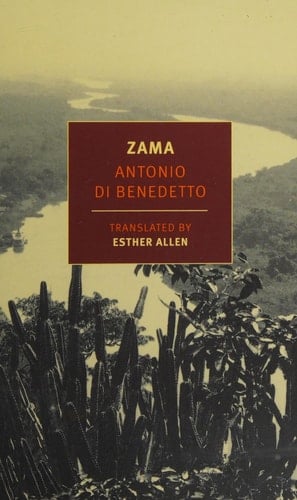 Zama - Antonio Di Benedetto · 2016