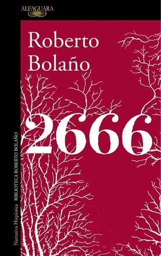 2666 - Roberto Bolaño • 2016