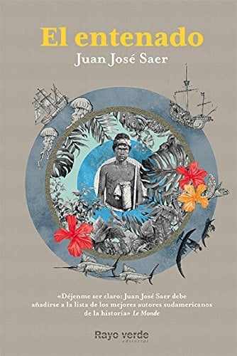 El entenado - Juan José Saer · 2018