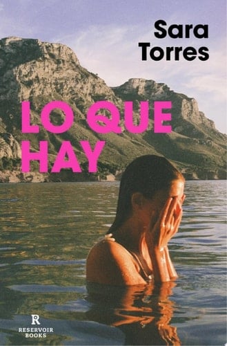 Lo que hay - Sara Torres · 2022