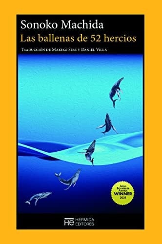 Las ballenas de 52 hercios - Sonoko Machida · 2022