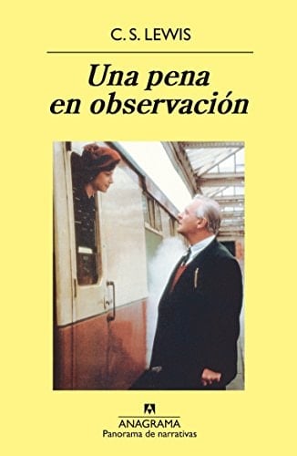 Una pena en observación - C. S. Lewis · 1994