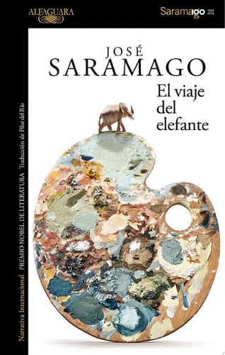 El viaje del elefante - José Saramago · 2010