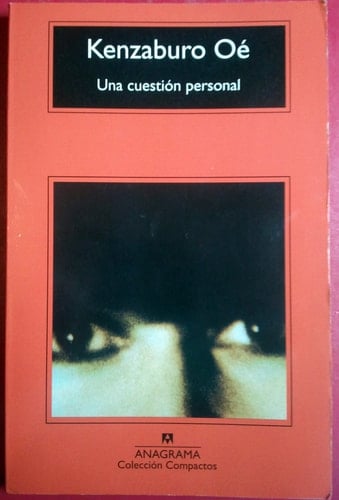 Una cuestión personal - Kenzaburo Oé · 1999