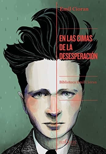 En las cimas de la desesperación - E. M. Cioran · 2020