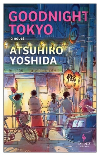 Goodnight Tokyo - Atsuhiro Yoshida • 2024