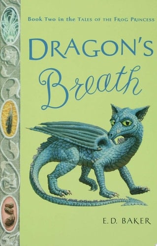 Dragon's Breath - E.D. Baker · 2008