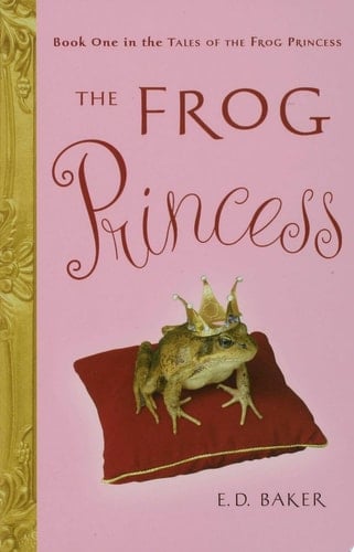 The Frog Princess - E.D. Baker · 2008