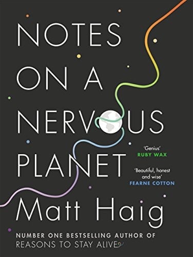 Notes on a Nervous Planet - Matt Haig โข 2018