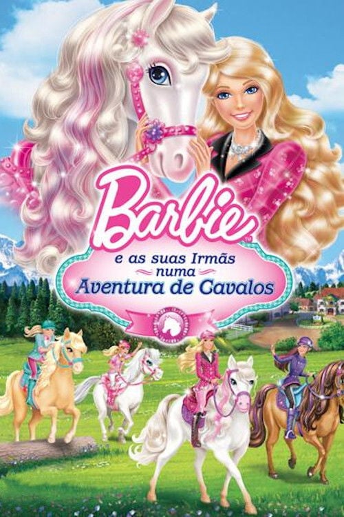 Barbie e suas Irmãs em uma Aventura de Cavalos - Kyran Kelly · 2013