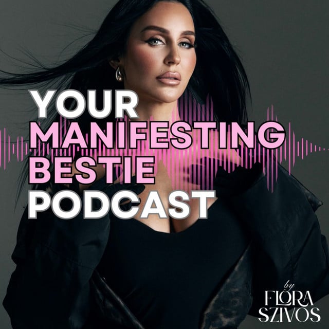 Your Manifesting Bestie Podcast - Show