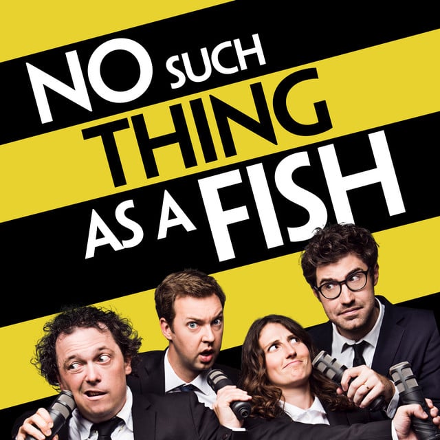 No Such Thing As A Fish - Show